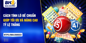cách tính lô đề chuẩn