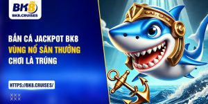 bắn cá jackpot