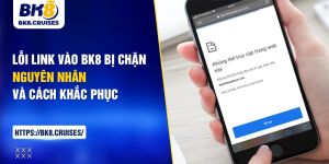 link vào bk8 bị chặn