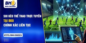 soi kèo thể thao trực tuyến