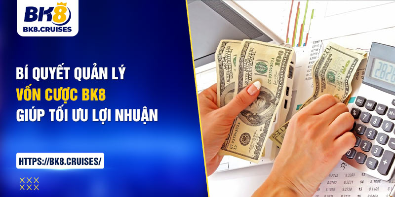 quản lý vốn cược