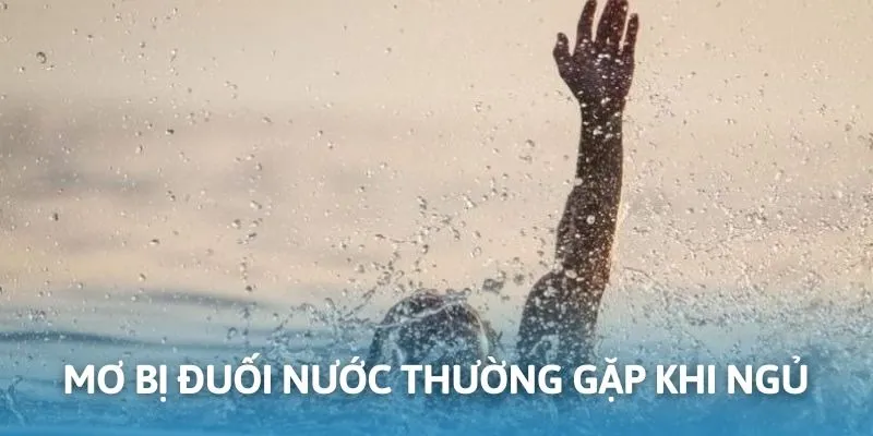 Ngủ mơ thấy bị đuối nước khá thường gặp đối với con người