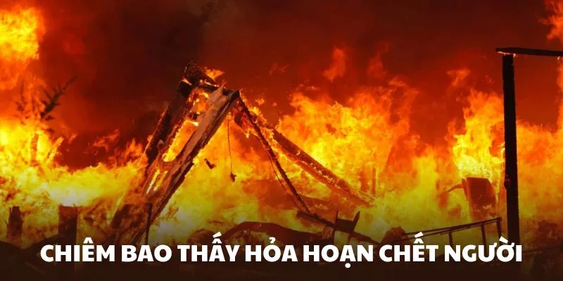 Mơ cháy nhà và chết người có thể là điềm báo xui rủi